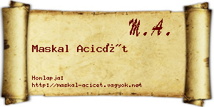 Maskal Acicét névjegykártya